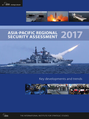 cover image of Asia-Pacific Regional Security Assessment 2017